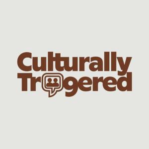 Culturally Triggered