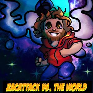 ZACATTACK VS. THE WORLD