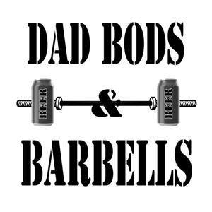 Dad Bods and Barbells