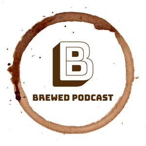 Brewed Podcast