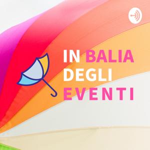 In Balia Degli Eventi