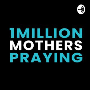 Officially_Marsha & One Million Mothers Praying