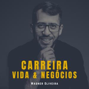 Carreira, Vida & Negócios