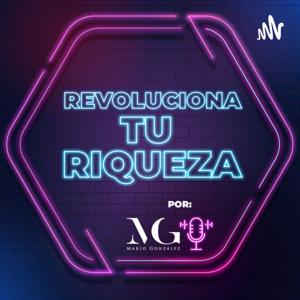 Revoluciona tu Riqueza