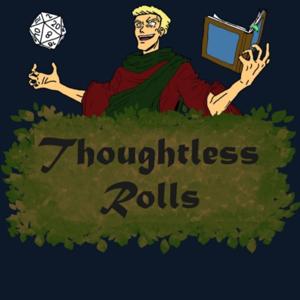 Thoughtless Rolls