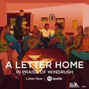 A Letter Home: In Praise of Windrush