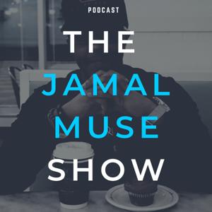 The Jamal Muse Show