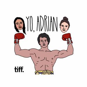 Yo, Adrian by TIFF (Toronto International Film Festival)