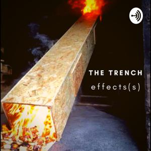 The Trench Effect(s)