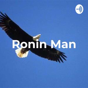 Ronin Man - Advice for Men