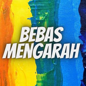 BEBAS MENGARAH