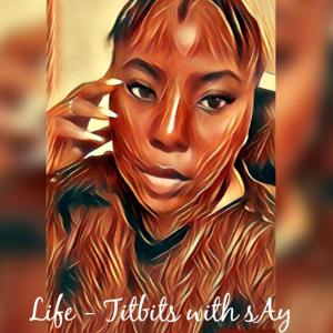 Life-Titbits With sAy