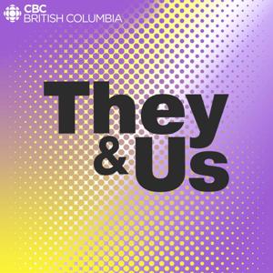 They & Us by CBC