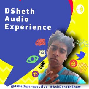 DSheth Audio Experience