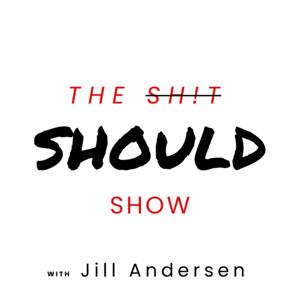 The Should Show with Jill Andersen