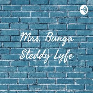 Mrs. Bunga Steddy Lyfe