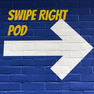 Swipe Right Pod