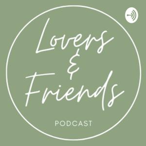 Lovers + Friends