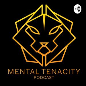 Mental Tenacity #MenTen