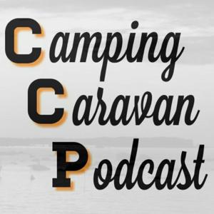 Camping Caravan Podcast by Team CCP