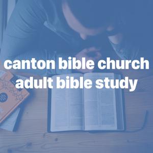 Canton Bible Church Adult Bible Study