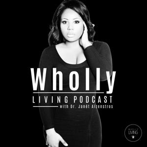 Wholly Living Podcast