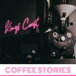 Kings Coast Coffee - Coffee Stories