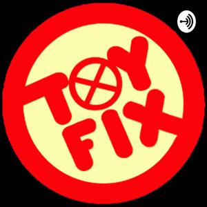 Toy Fix Podcast