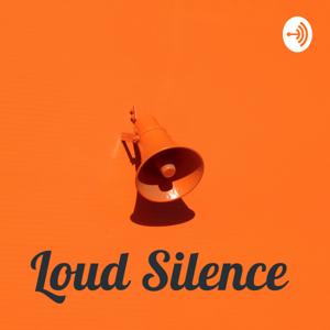 Loud Silence