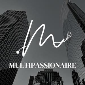 Multipassionaire