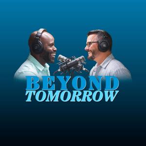 Beyond Tomorrow with Andrew Nida & Moise Piram