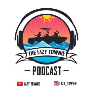 Lazy Townie Podcast