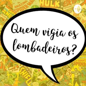 Quem Vigia Os Lombadeiros