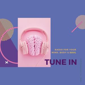 Tune In: Radio for Your Mind, Body & Soul