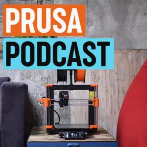 PRUSA 3D Printing Podcast by Prusa3D