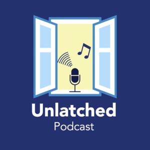 Unlatched Podcast