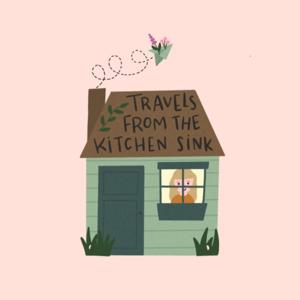 Travels from the Kitchen Sink Podcast