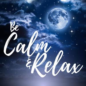 Be Calm and Relaxed with Rain and Thunder for Sleeping by Be Calm and Relaxed