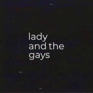 Lady and the Gays