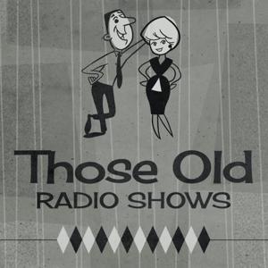 Those Old Radio Shows by CHML