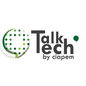 Talk Tech by CIAPEM