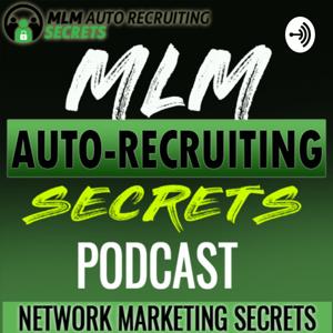 MLM Auto Recruiting Secrets