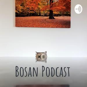 Bosan Podcast