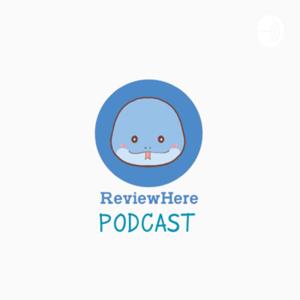 ReviewHere Podcast