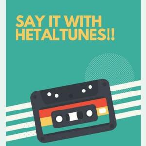 Say It With HetalTunes