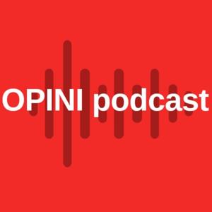 OPINI podcast