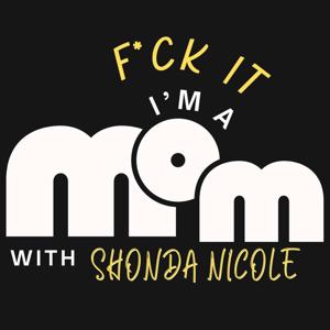 F*ck It Im A Mom Pod