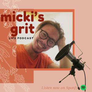 Micki’s Grit Life Podcast