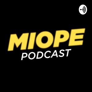 Miope Podcast