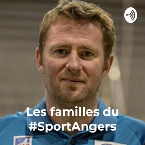 Les familles du #SportAngers - David Pilard (Les Loups d'Angers)